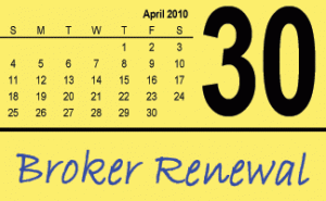 Broker Renewal Deadline is April 30