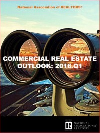 Comm Real Estate Outlook 2016 1st Quarter