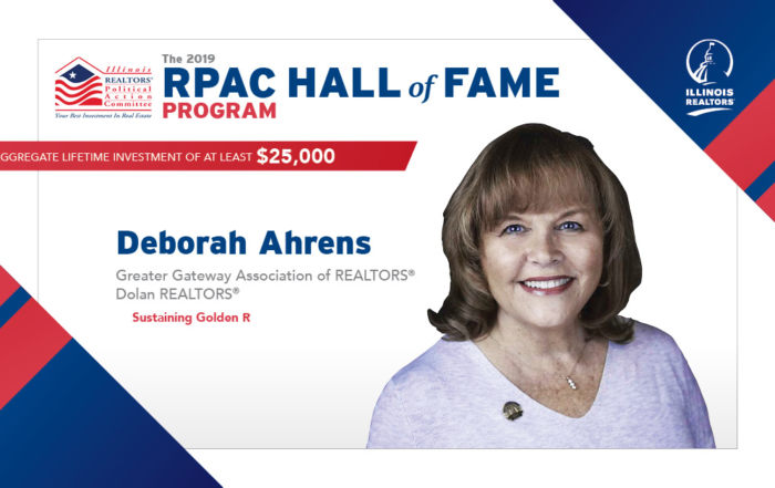 The 2019 RPAC HALL of FAME PROGRAM - Deborah Ahrens Greater Gateway Association of REALTORS® Dolan REALTORS® Sustaining Golden R