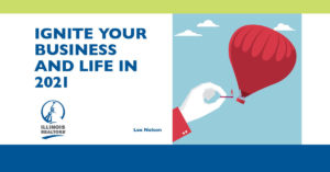 Ignite Your Business and Life in 2021