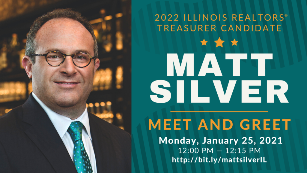 Illinois REALTOR 2022 Treasurer Candidate Matt Silver Meet And Greet PPT 1920×1080