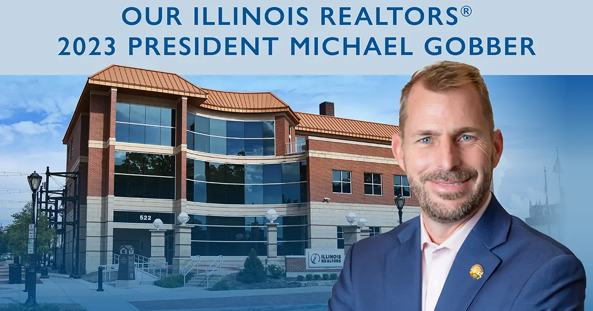 Click to read about our Illinois REALTORS® President Michael Gobber