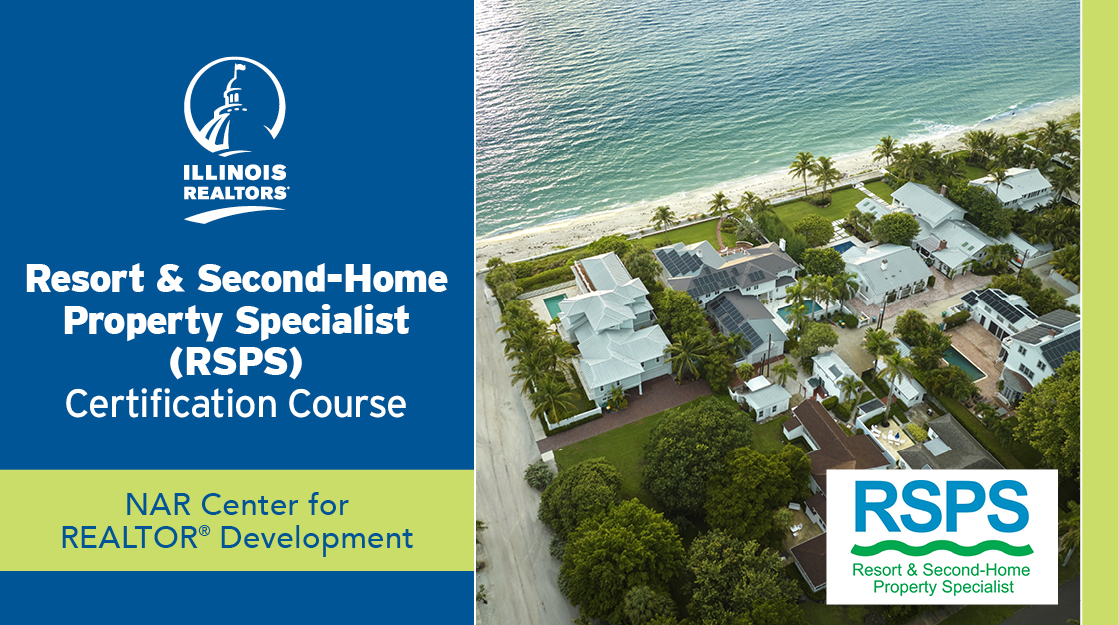Resort Second Home Property Specialist (RSPS) Certification Resort Second Home Property Specialist (RSPS) Certification