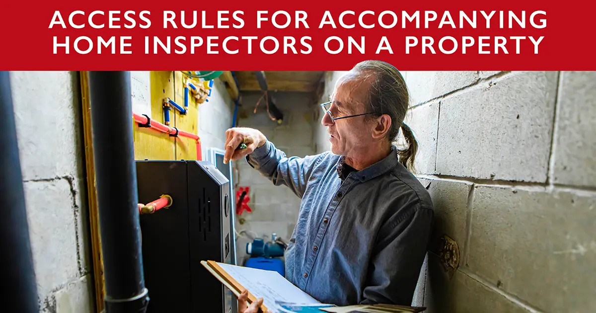 Access Rules for Accompanying Home Inspectors on a Property