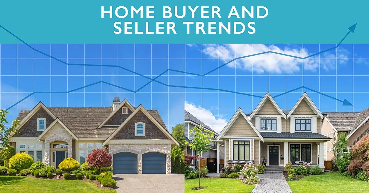 Home buyer and seller trends