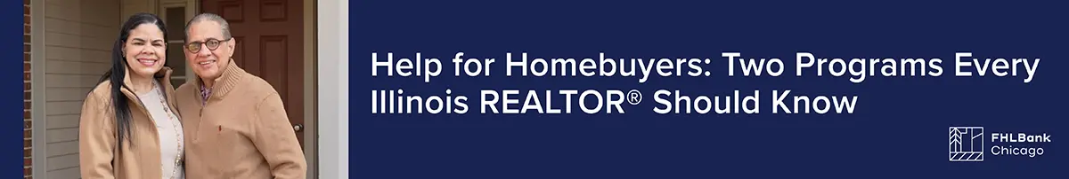 Help for Homebuyers: Two FHLB Programs every Illinois REALTOR® Should Know