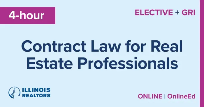 4-hour CE: Contract Law for Real Estate Professionals (GRI+ 4-hour Elective)