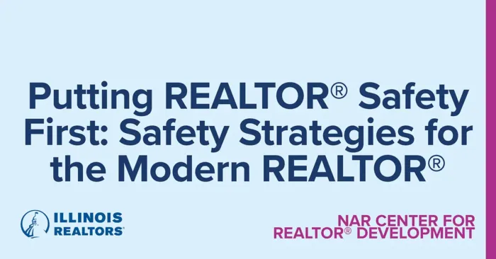 Putting REALTOR® Safety First: Safety Strategies for the Modern REALTOR®