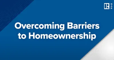 Overcoming Barriers to Homeownership
