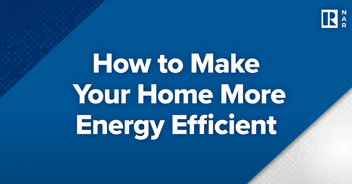 How to Make Your Home More Energy Efficient
