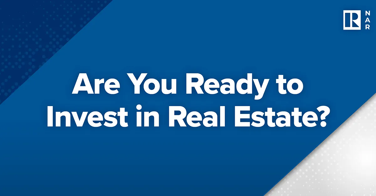 Are You Ready to Invest in Real Estate?