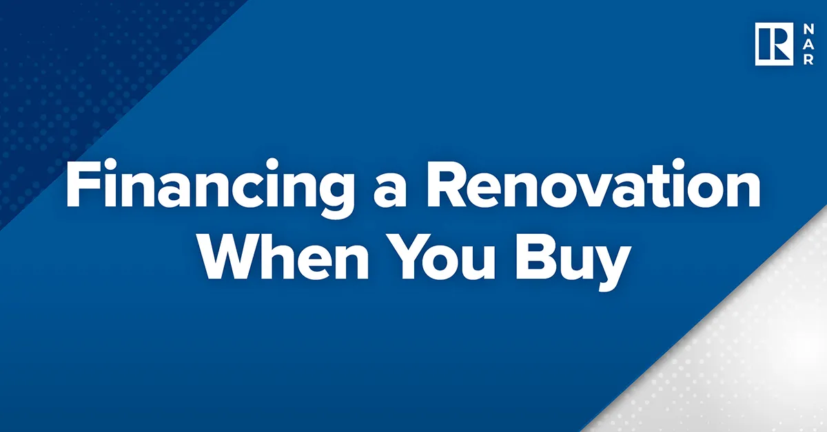 Financing a Renovation When You Buy