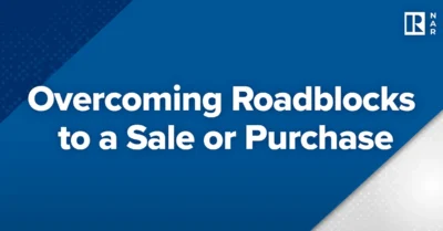 Overcoming Roadblocks to a Sale or Purchase