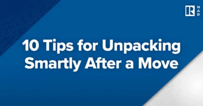 10 Tips for Unpacking Smartly After a Move