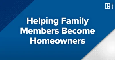 Helping Family Members Become Homeowners